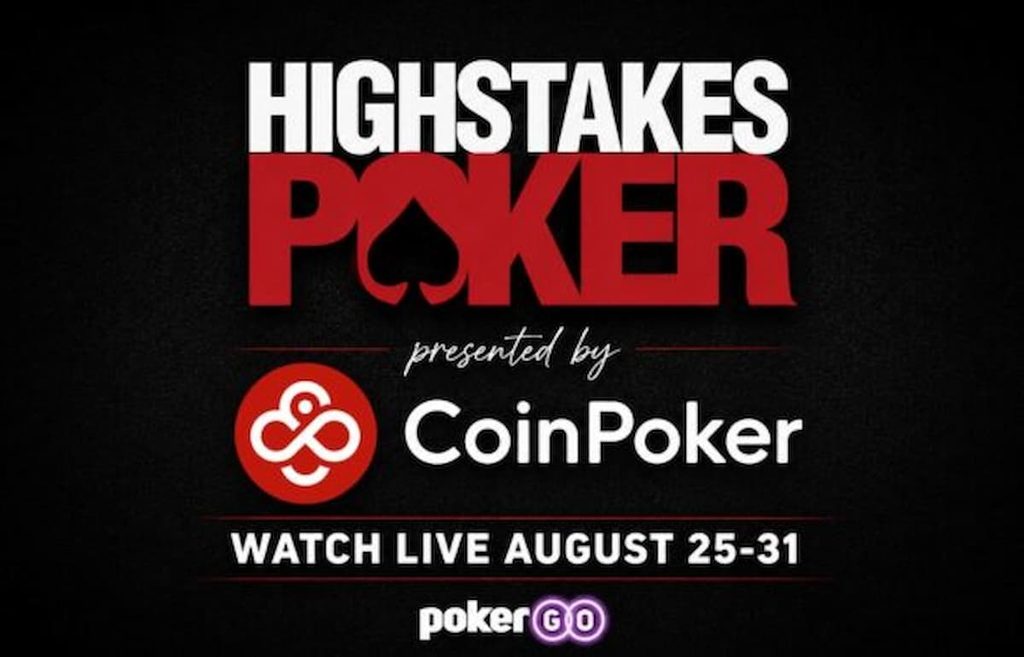 High Stakes Poker with PokerGO presented by CoinPoker