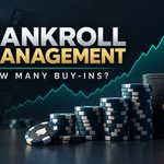 Poker Tournament Bankroll Management: How Many Buy-Ins Do You Need?