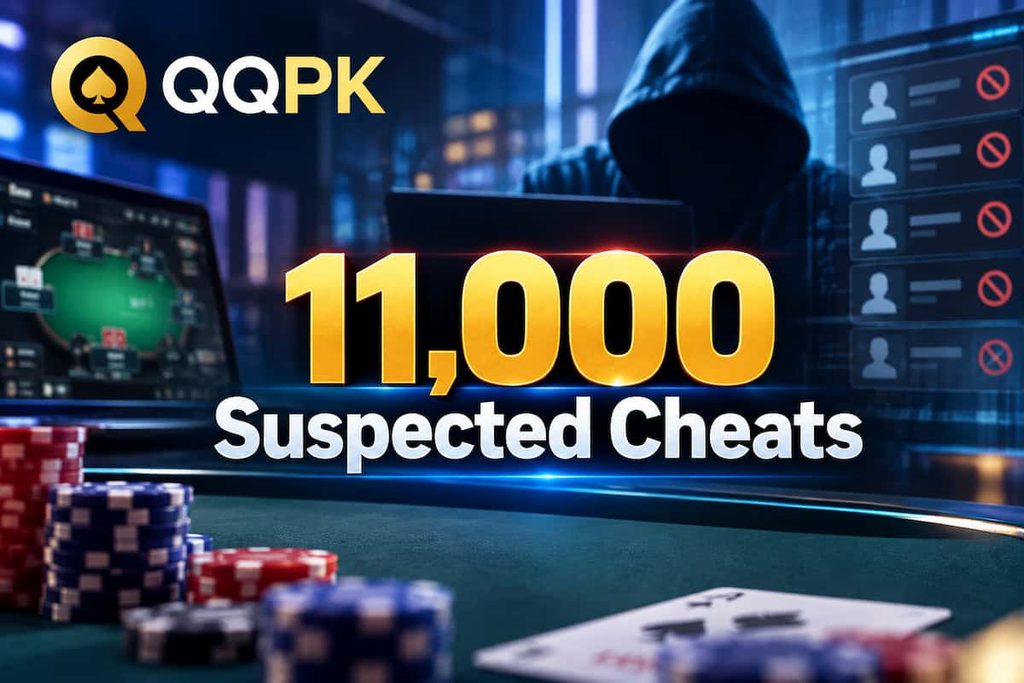 QQPK logo above a hooded figure at a laptop, poker chips and online poker screens, with the headline “11,000 Suspected Cheats” highlighting the ongoing poker bot investigation.